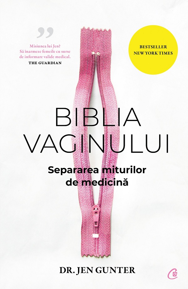 Biblia vaginului. Separarea miturilor de medicină – Jen Gunter