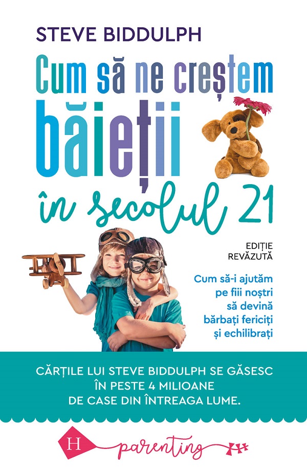 Cum să ne creștem băieții în secolul 21 – Steve Biddulph